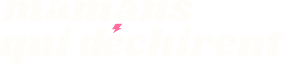 Mamans Qui Déchirent